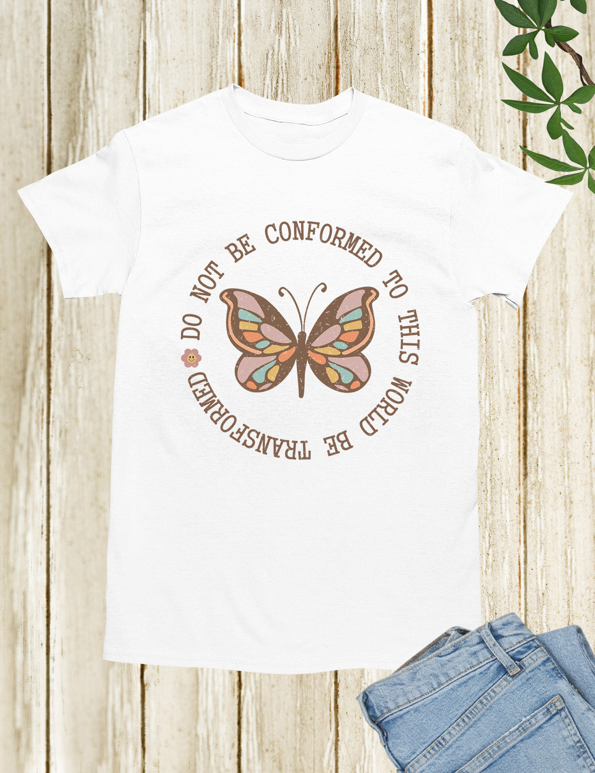 Do Not Conformed to This World Be Transformed Bible Verse T Shirt