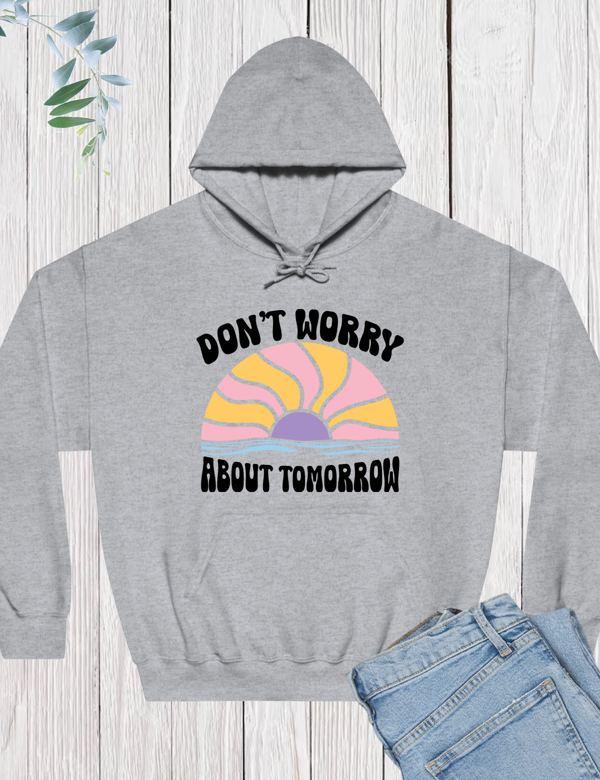 Don't Worry about Tomorrow Christian Hoodie