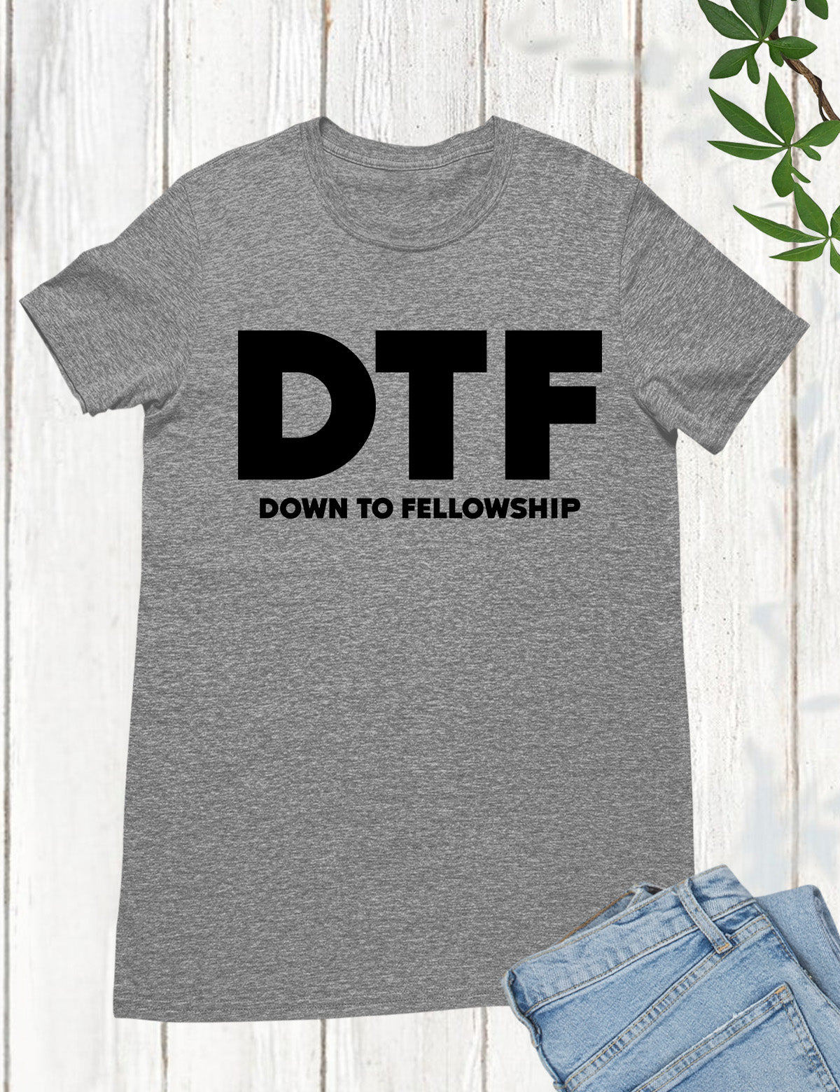 DTF Down to Fellowship Christian T Shirts Funny