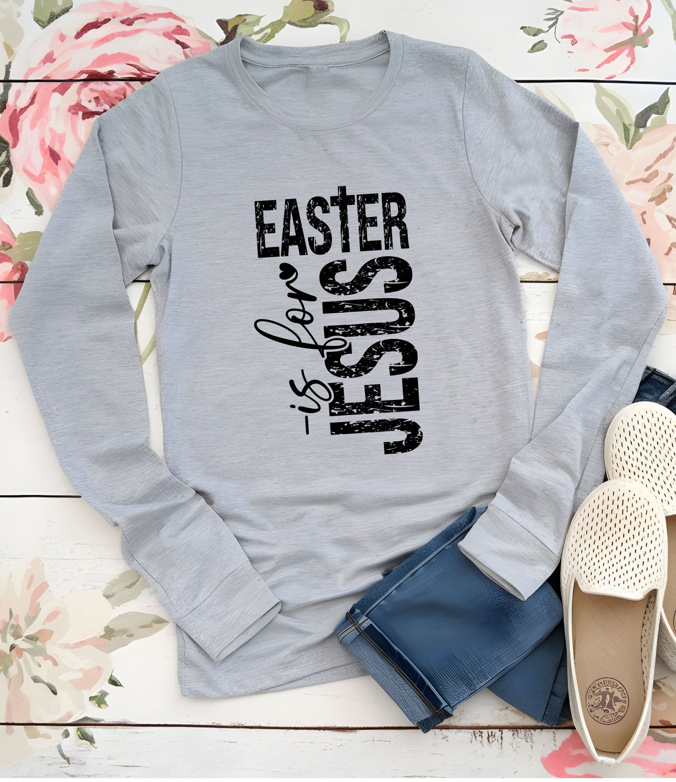 Easter Is For Jesus  Sleeve T Shirts