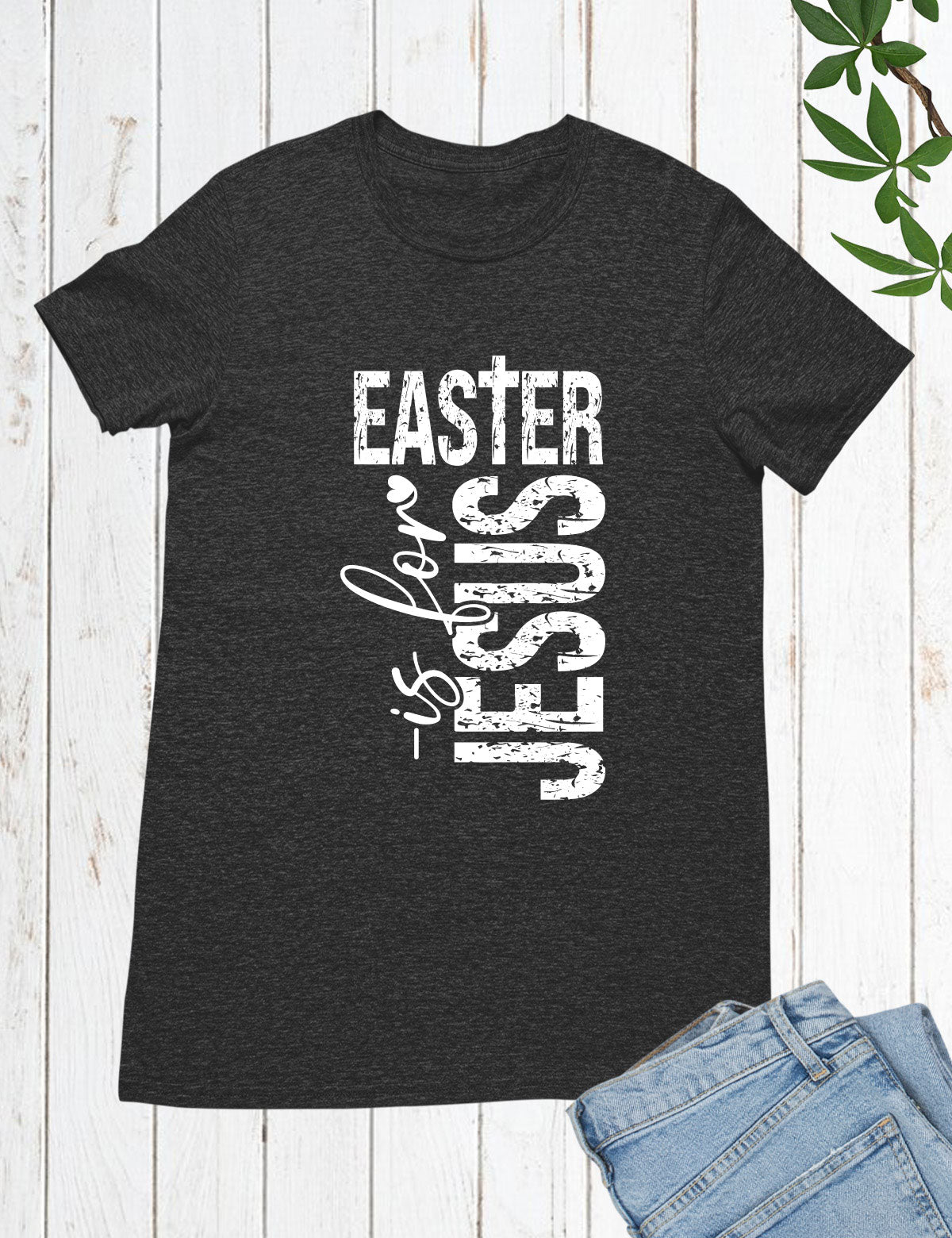 Easter Is For Jesus  Sleeve T Shirts
