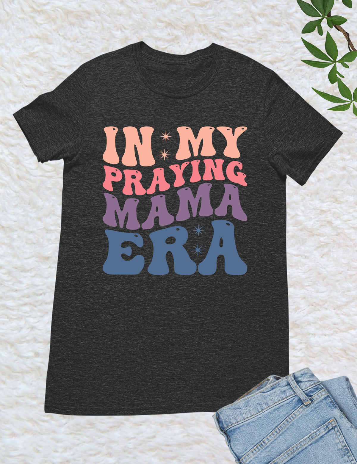 In My Praying Mama Era Prayer Shirts