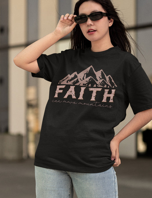 Faith Can Move Mountains Trendy Shirt