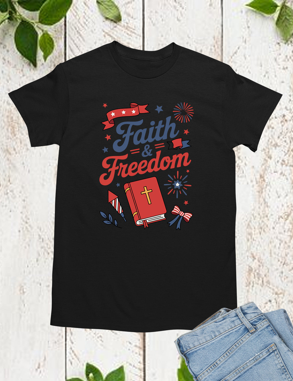 Faith and Freedom 4th of July Shirt