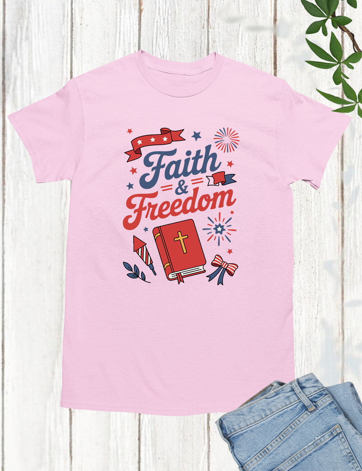 Faith and Freedom 4th of July Shirt