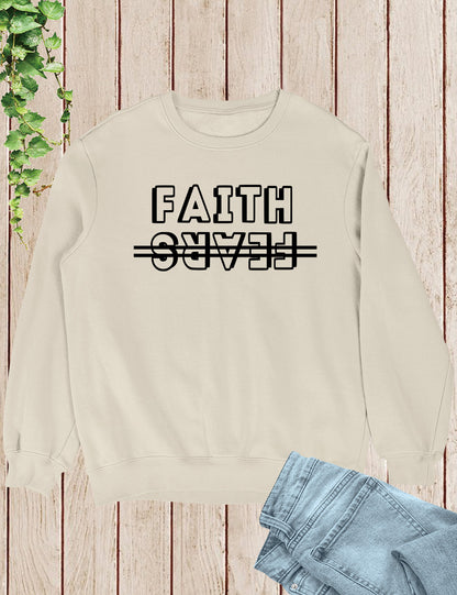 Faith Over Fears Christian Sweatshirt
