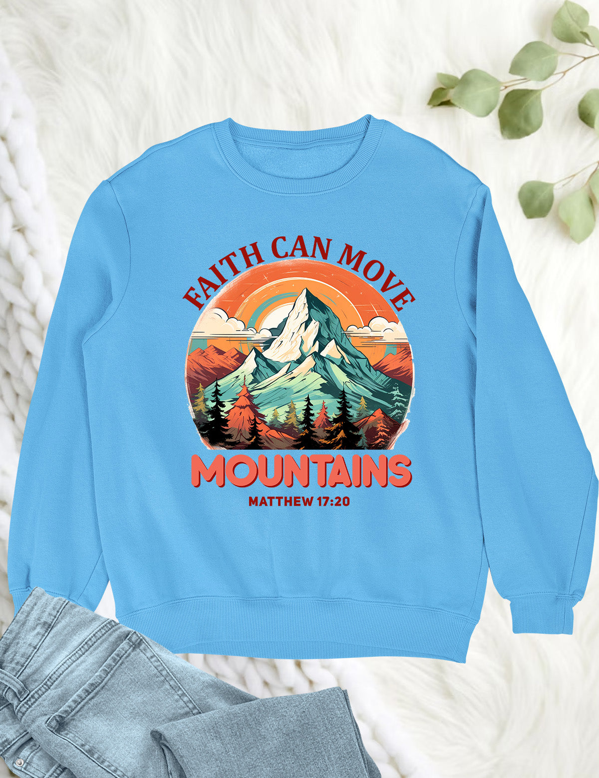 Faith Can Move Mountains Sweatshirtt Bible Verse Jumper