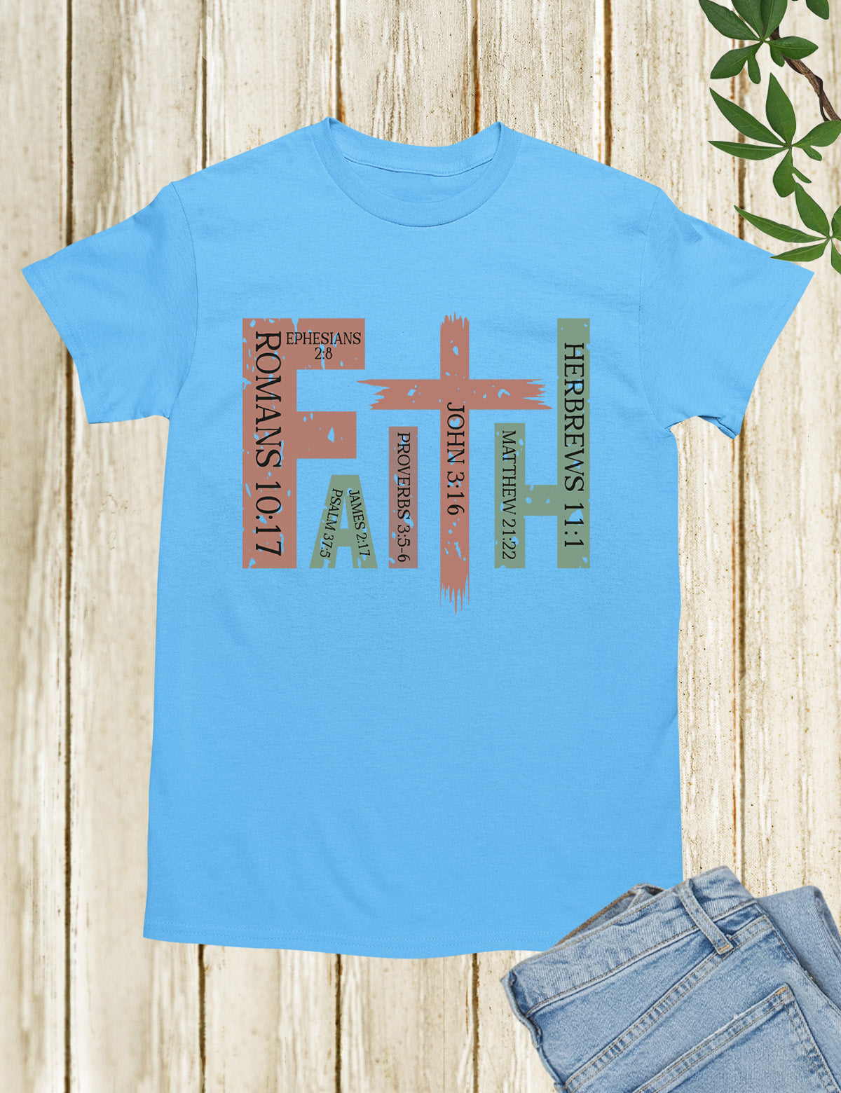 Faith Romans Bible Quote T Shirt