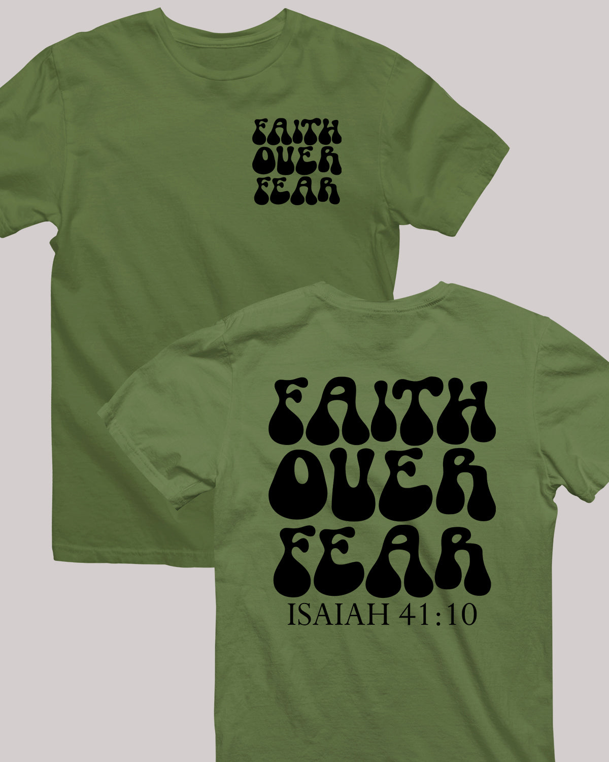 Faith Over fear Christian apparel t shirts Front back