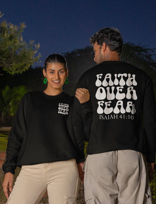 Faith Over fear Christian apparel Sweatshirts Front back