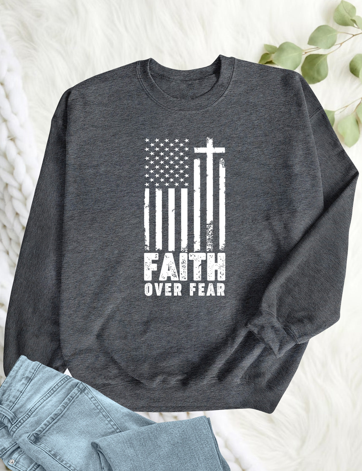 Faith Over Fear Prayer US Flag Sweatshirt