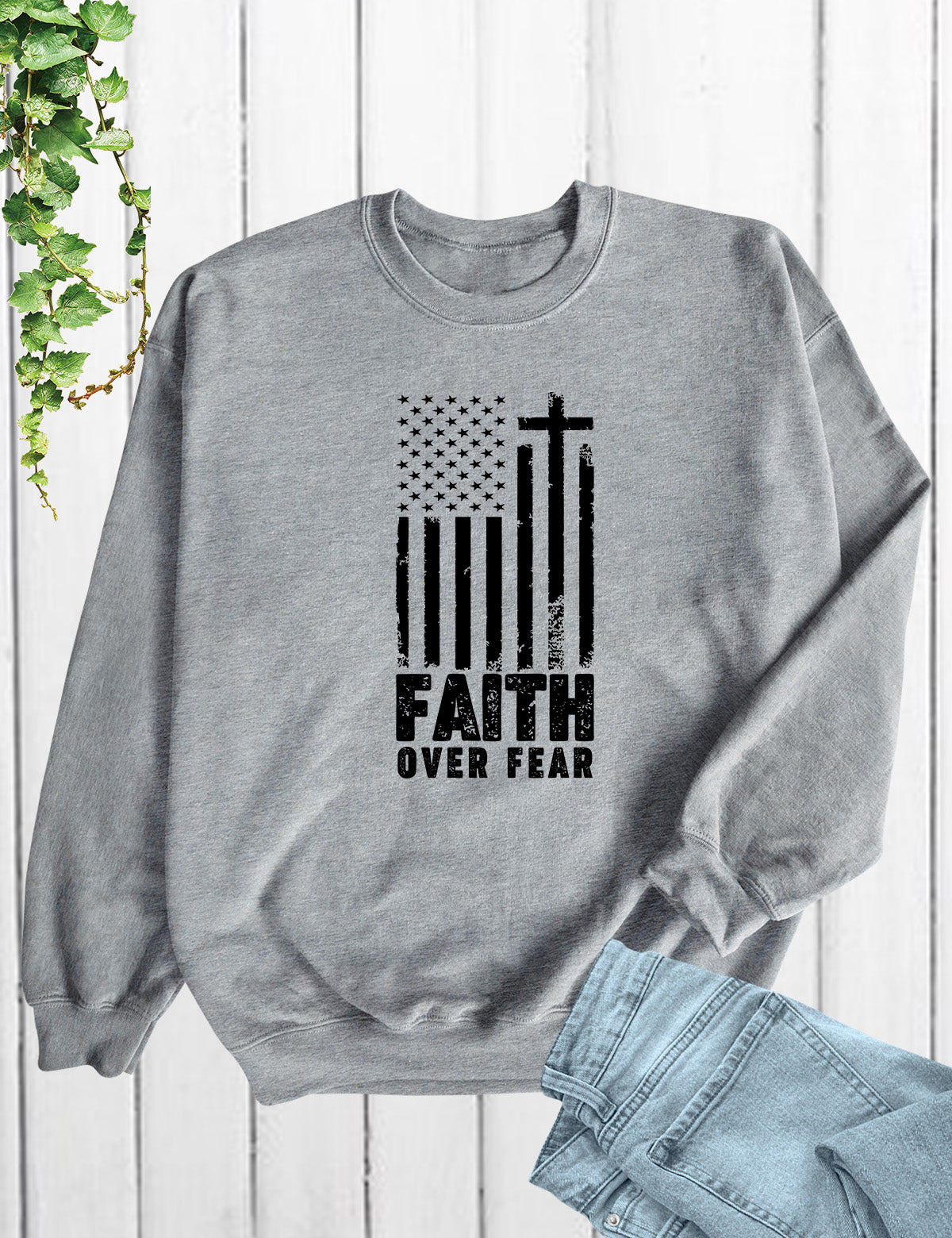Faith Over Fear Prayer US Flag Sweatshirt