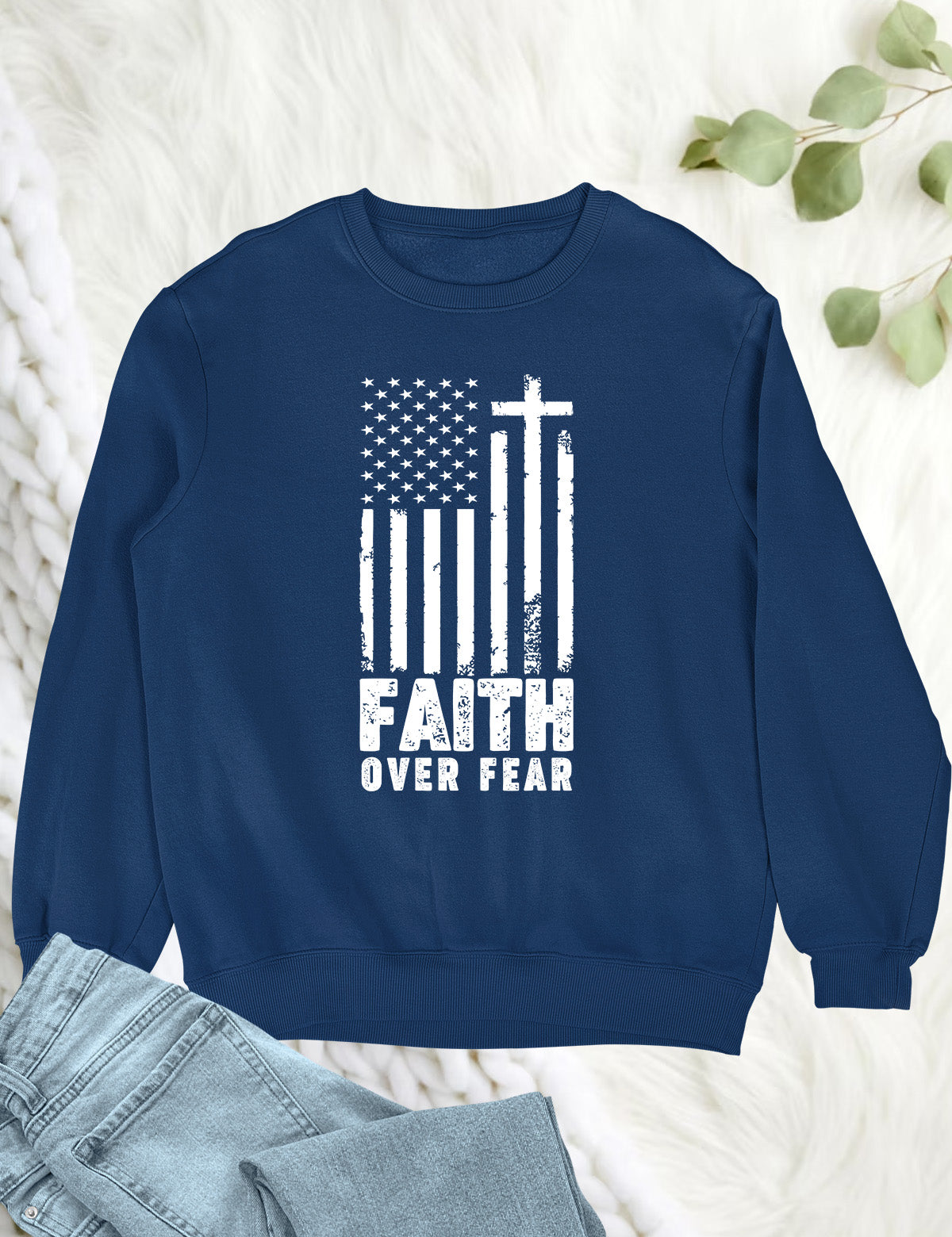 Faith Over Fear Prayer US Flag Sweatshirt