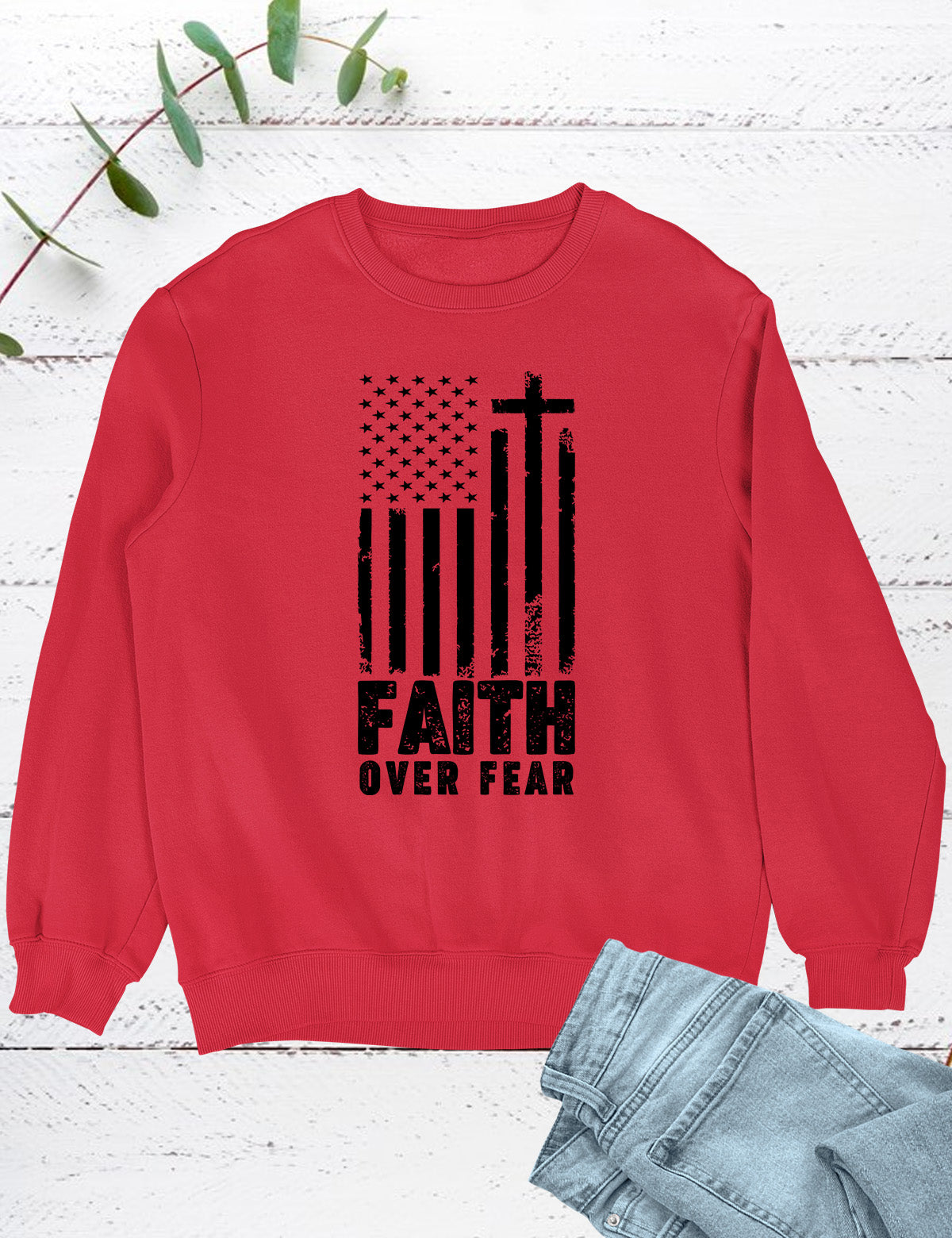 Faith Over Fear Prayer US Flag Sweatshirt