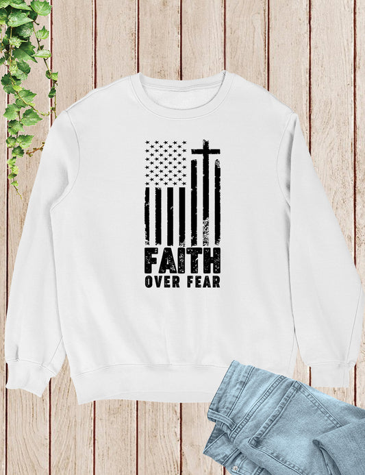 Faith Over Fear Prayer US Flag Sweatshirt