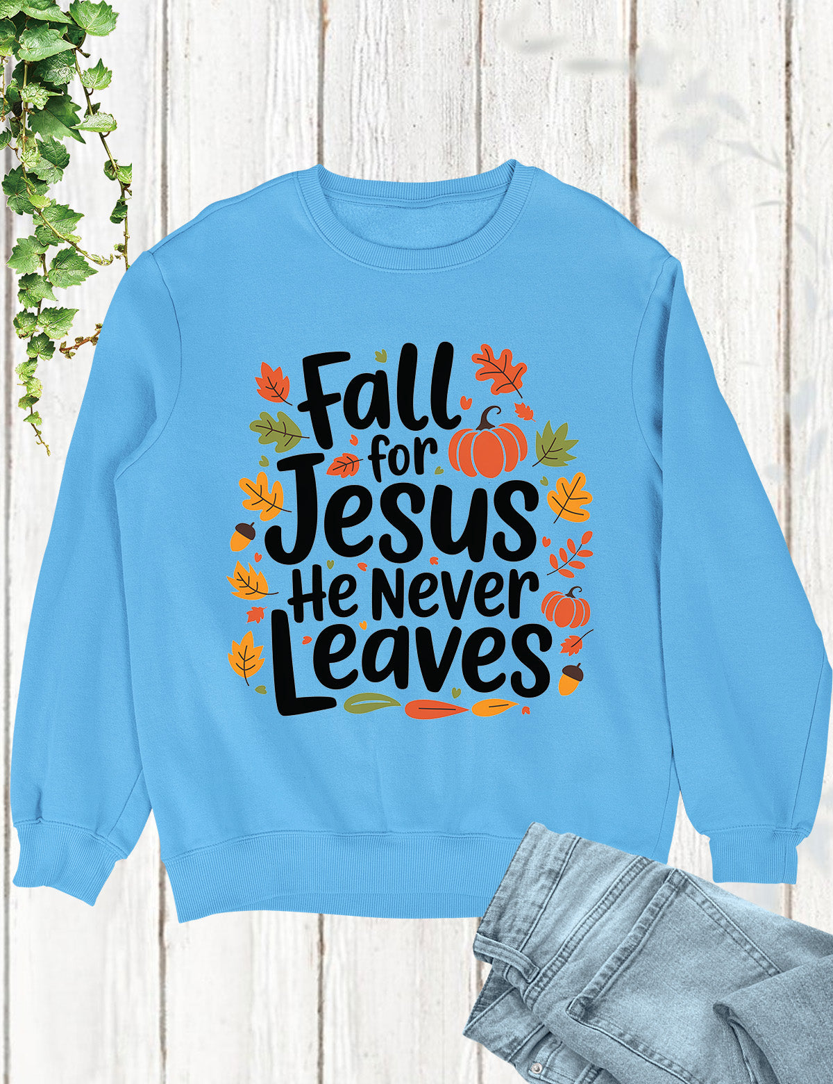 Fall For Jesus Thanksgiving Sweatshirt