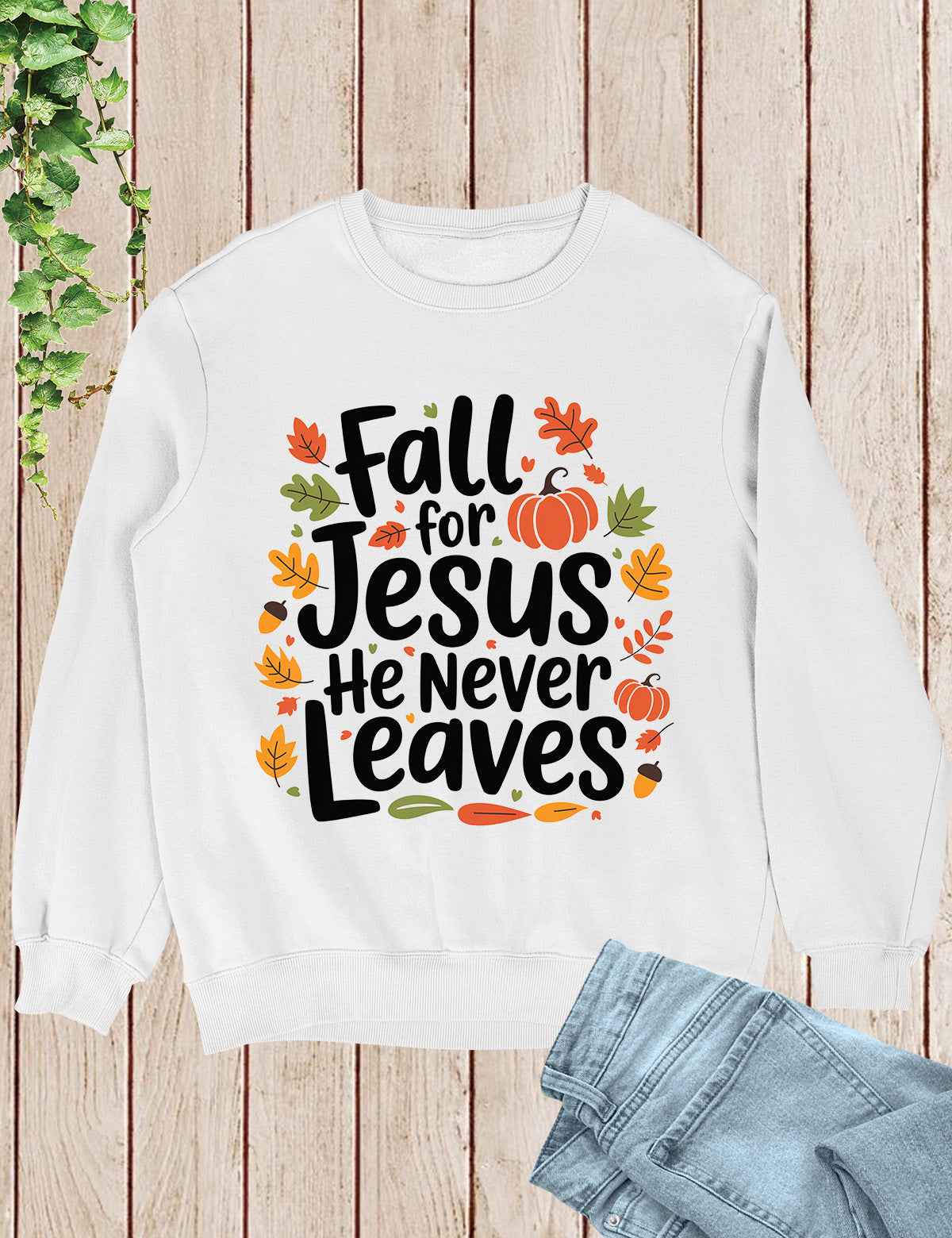 Fall For Jesus Thanksgiving Sweatshirt