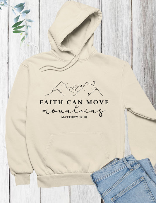 Faith Can Move Mountains Christian Hoodie