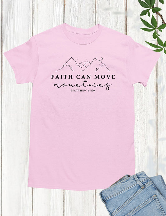 Faith Can Move Mountains Christian Tee Shirts