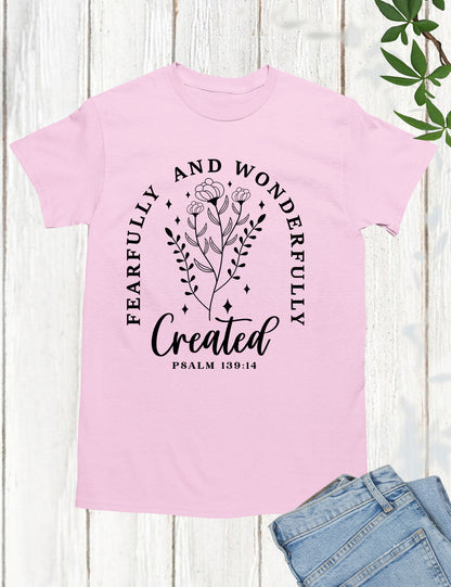 Fearfully and Wonderfully Made Christian Tee Shirts