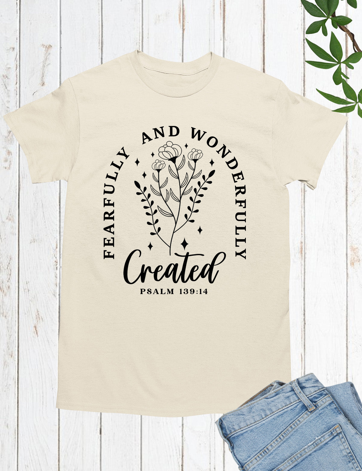 Fearfully and Wonderfully Made Christian Tee Shirts