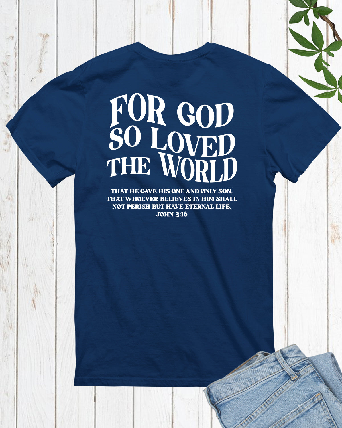 For God So Loved The World Vintage Christian Tshirt