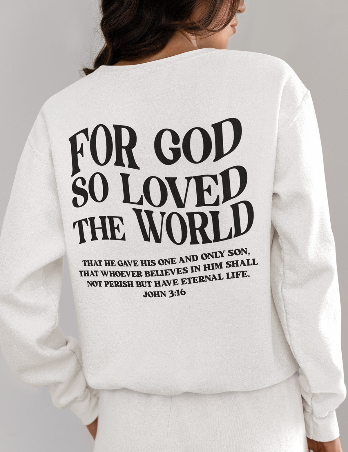 For God So Loved The World Vintage Christian TSweatshirt