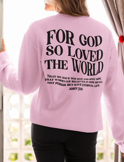 For God So Loved The World Vintage Christian Sweatshirt