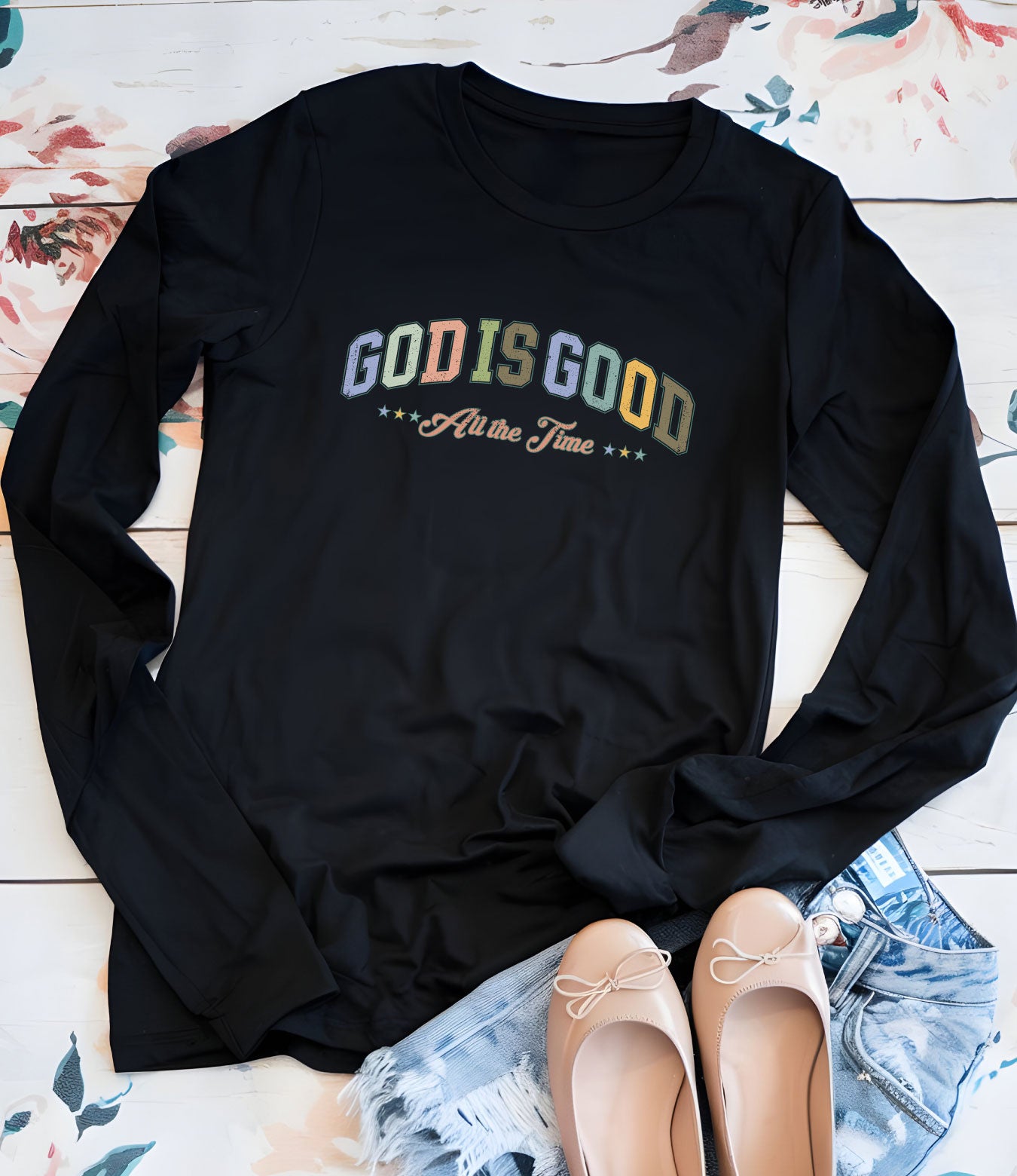 God is Good All the Time Long Sleeve Shirts for Women