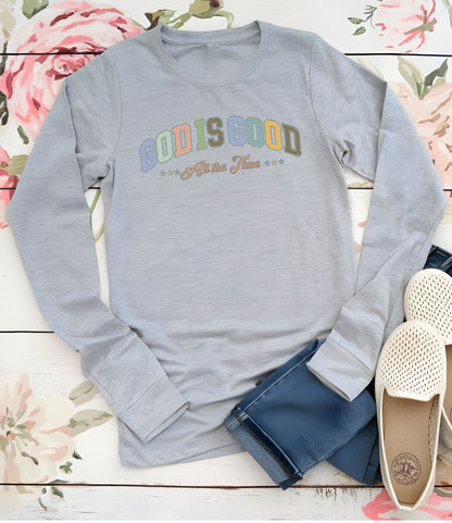 God is Good All the Time Long Sleeve Shirts for Women