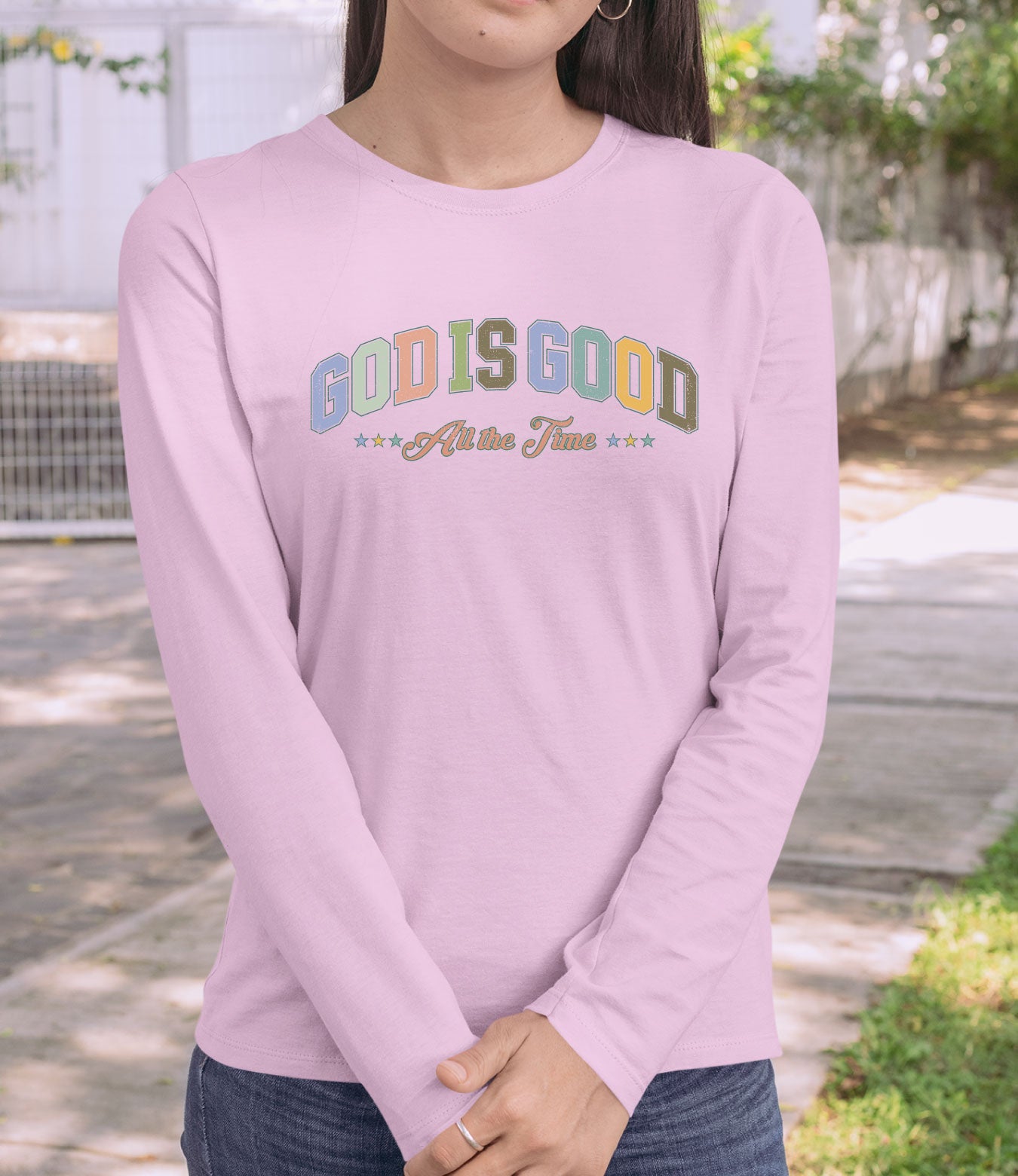 God is Good All the Time Long Sleeve Shirts for Women