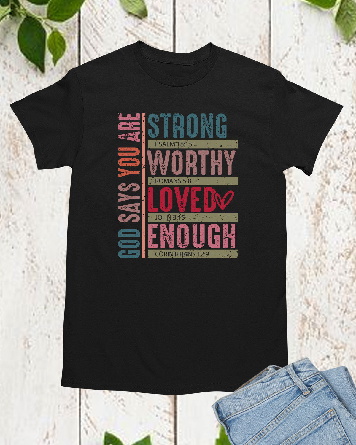 God Says You Christian Valentine Long Sleeve Jesus Shirts