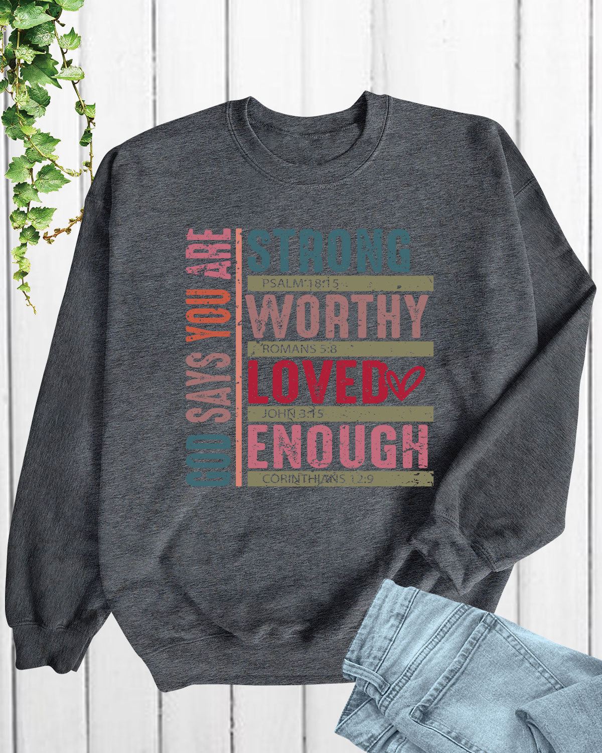 God Says You Christian Valentine Long Sleeve Jesus Shirts
