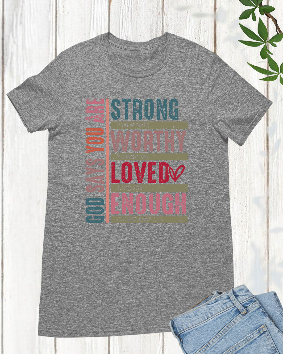 God Says You Christian Valentine Long Sleeve Jesus Shirts