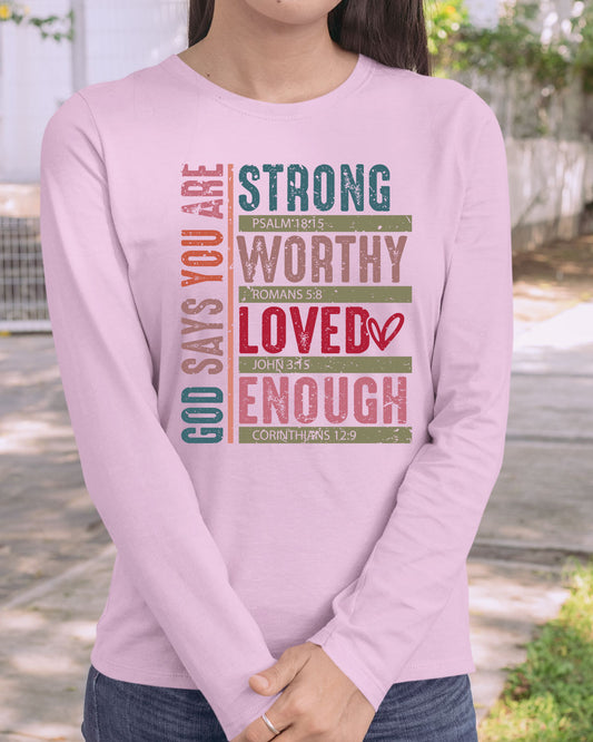 God Says You Christian Valentine Long Sleeve Jesus Shirts