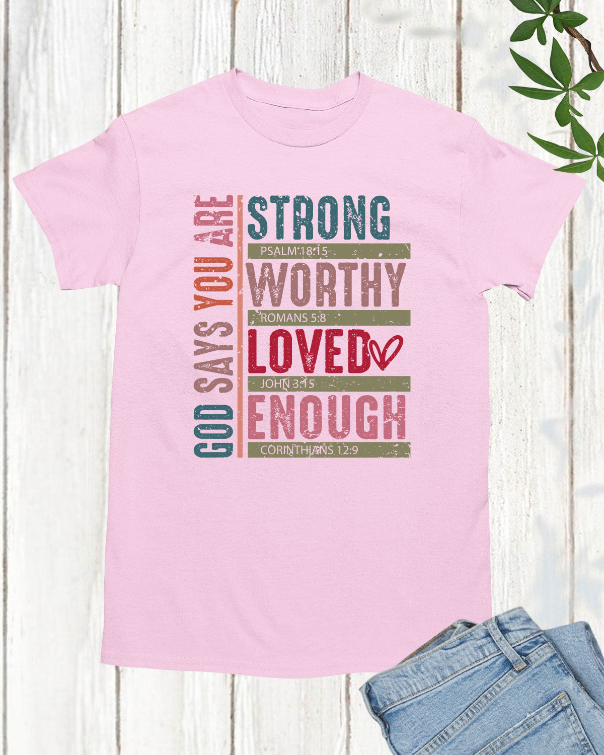 God Says You Christian Valentine Long Sleeve Jesus Shirts