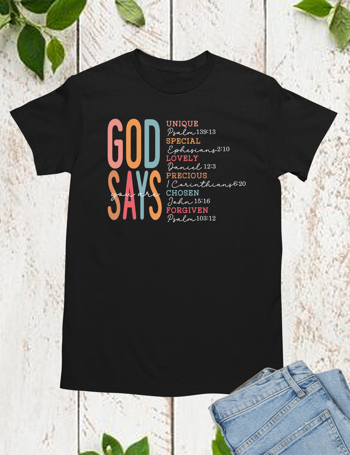 God Says I Am Special Unique Lovely Precious Chosen Forgiven Bible Verse Shirts