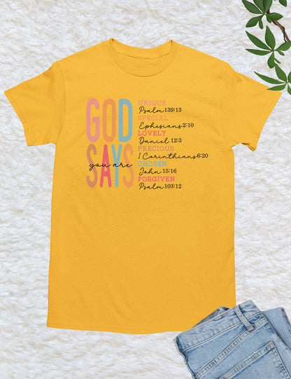 God Says I Am Bible Verse Shirts