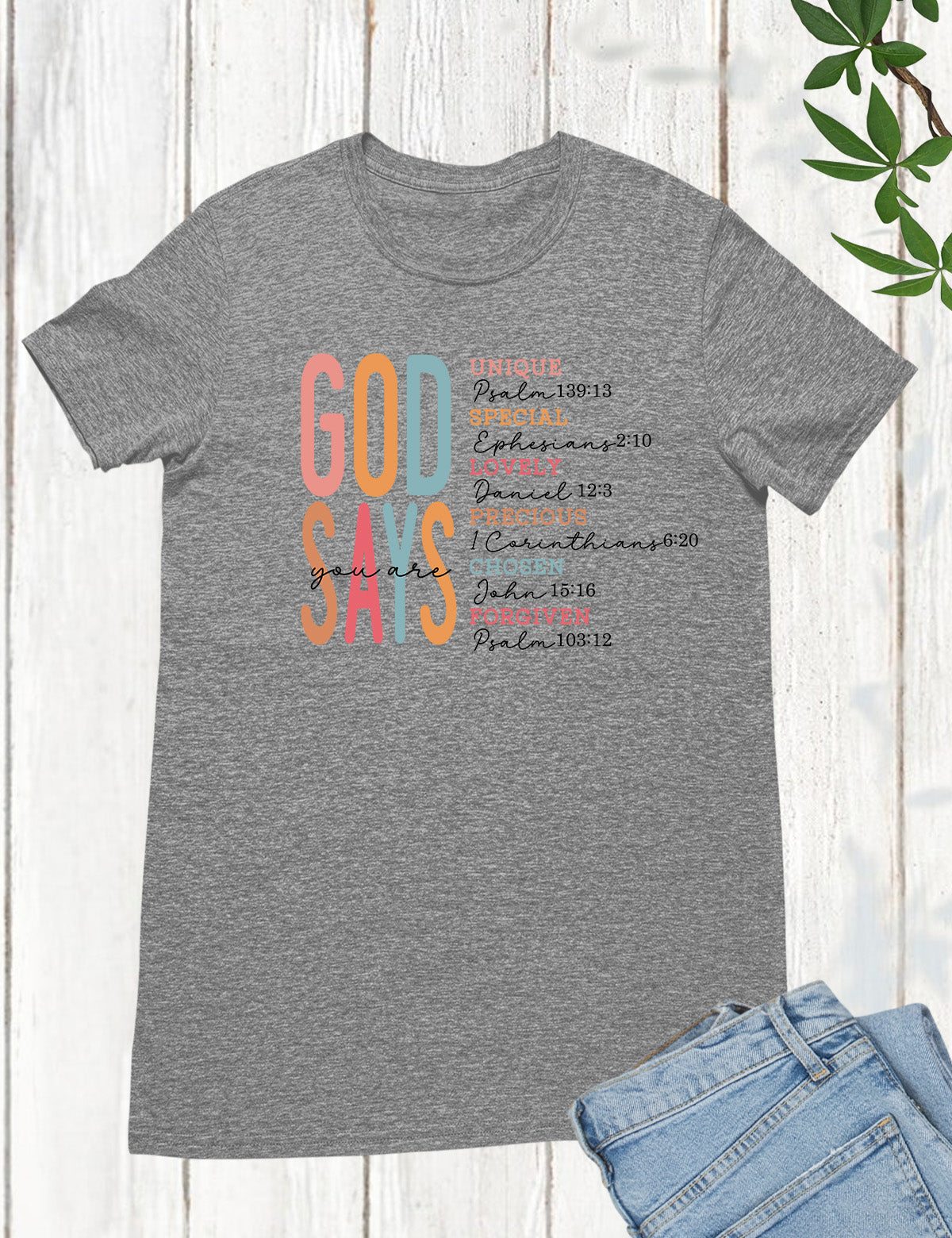 God Says I Am Bible Verse Shirts