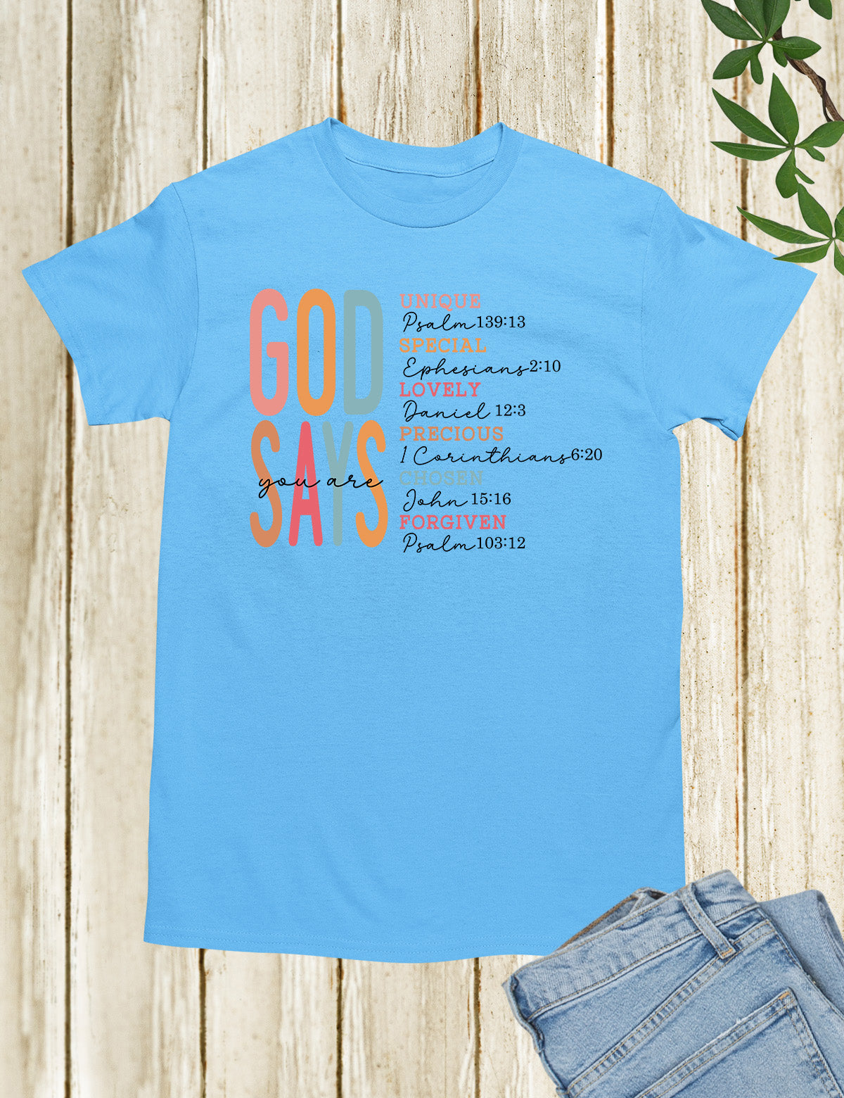 God Says I Am Bible Verse Shirts