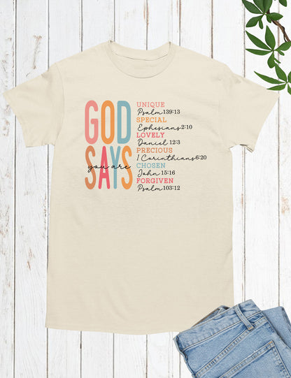 God Says I Am Bible Verse Shirts