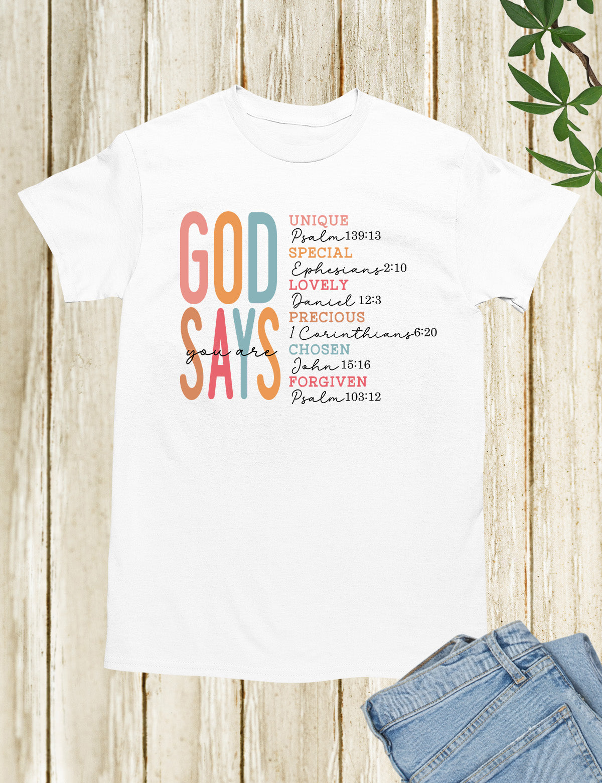 God Says I Am Special Unique Lovely Precious Chosen Forgiven Bible Verse Shirts
