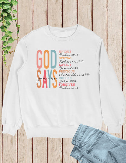 God Says I Am Special Unique Lovely Precious Chosen Forgiven Bible Verse Sweatshirts