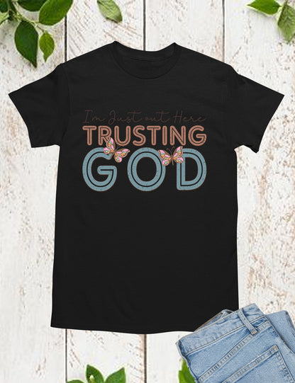 Trusting God Bible Quote T Shirt
