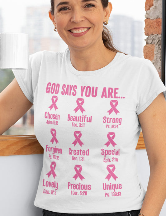 God Says You Are Christian Breast Cancer Bible Verse Shirt