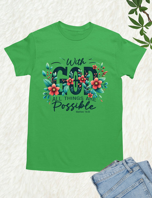 With God All Things are Possible Christian Bible Verse Shirt