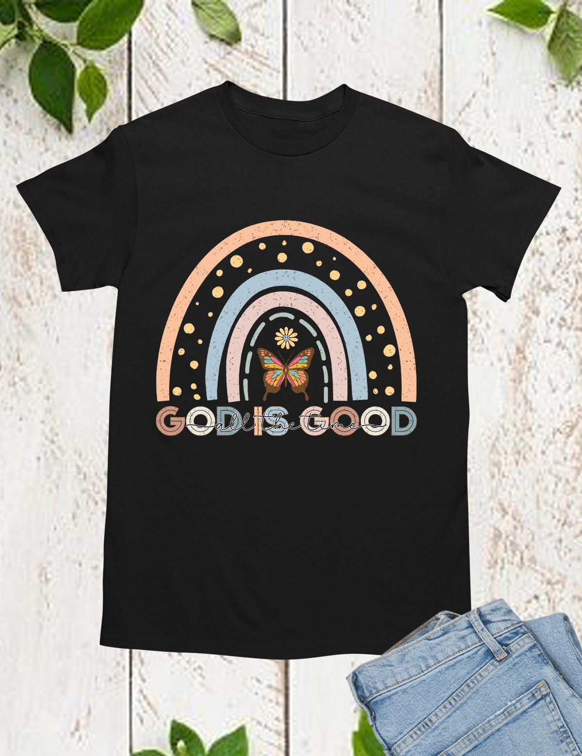 God is Good all The Time Rainbow T Shirt