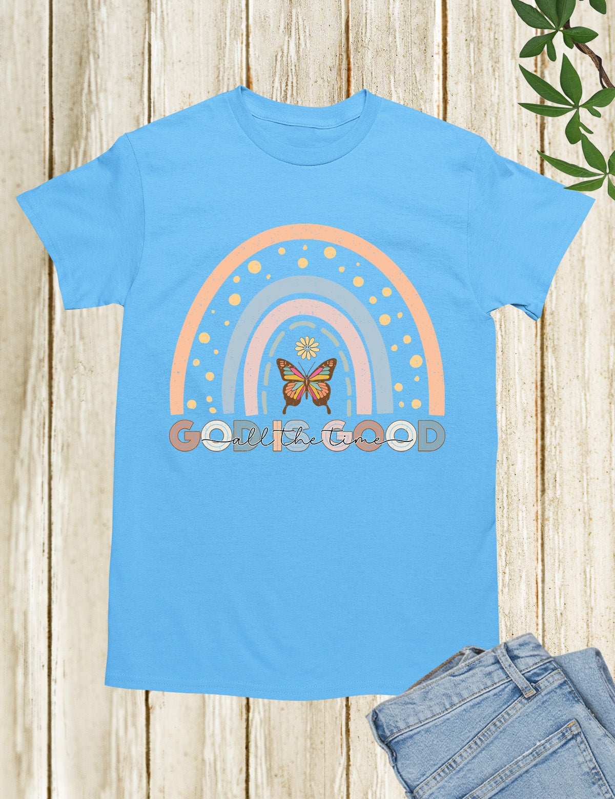God is Good all The Time Rainbow T Shirt