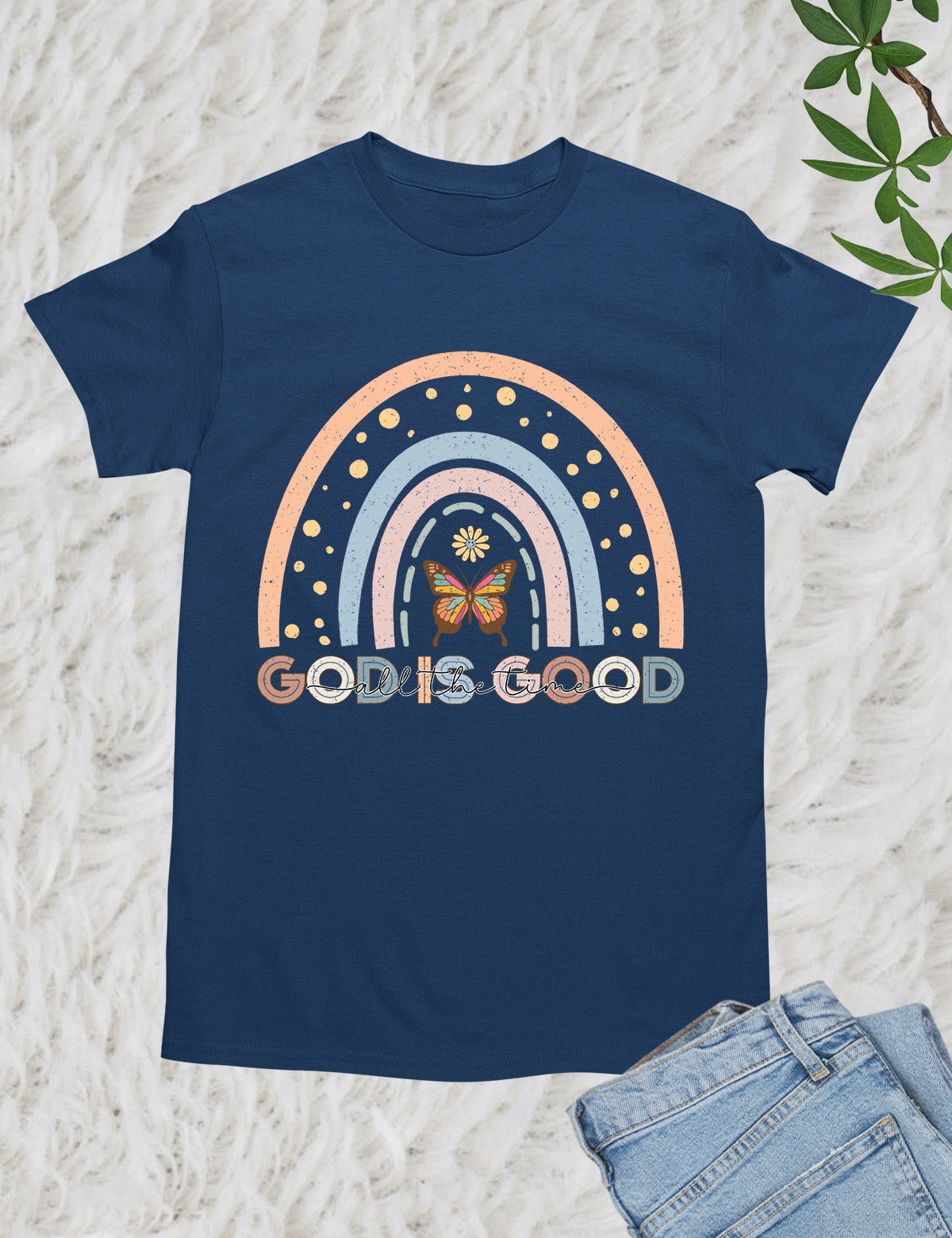 God is Good all The Time Rainbow T Shirt