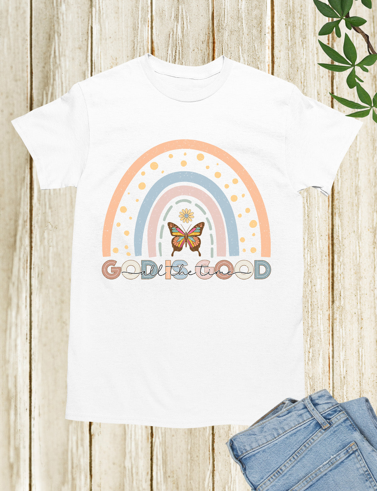 God is Good all The Time Rainbow T Shirt